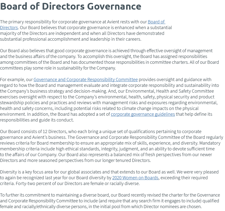 Board of Directors Governance  The primary responsibility for corporate governance at Avient rests with our Board of