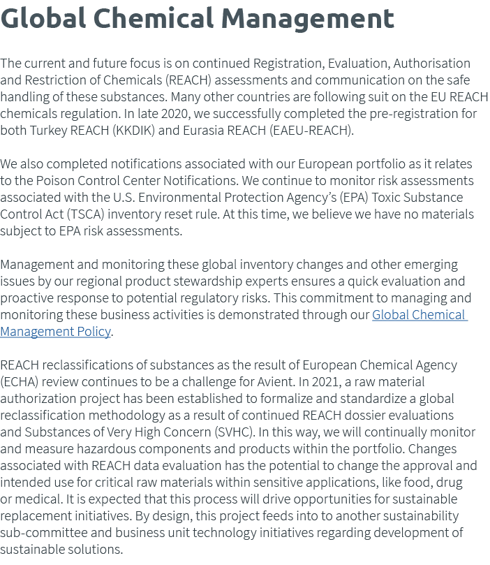 Global Chemical Management The current and future focus is on continued Registration, Evaluation, Authorisation and R