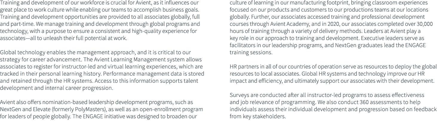 Training and development of our workforce is crucial for Avient, as it influences our great place to work culture whi