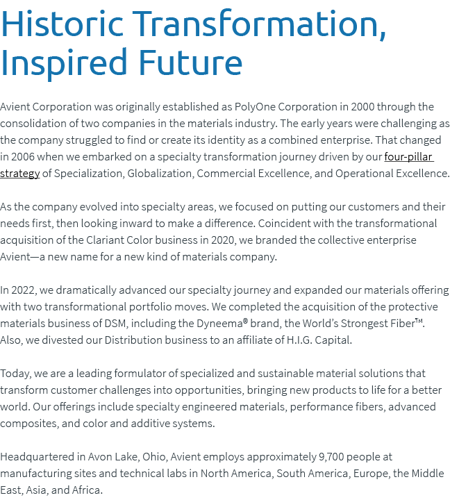 ﻿Historic Transformation, Inspired Future Avient Corporation was originally established as PolyOne Corporation in 200...